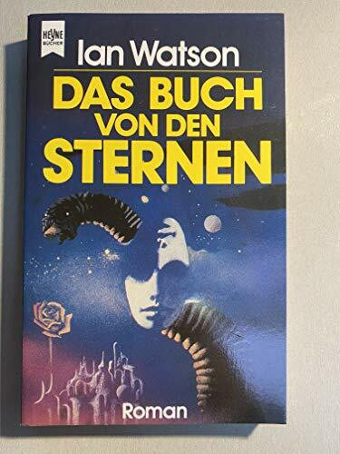 Das Buch von den Sternen. Zweiter Roman des Yaleen- Zyklus.