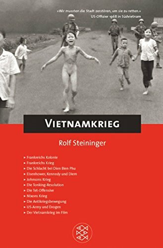 Fischer Kompakt: Der Vietnamkrieg: Die französische Kolonie. Hoh Chi Minh und die 'Demokratische Republik Vietnam'. Gegen den Kommunismus: Eisenhower, ... In Kooperation mit Spektrum der Wissenschaft