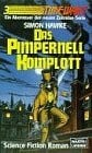 Das Pimpernell-Komplott (Science Fiction. Bastei Lübbe Taschenbücher)