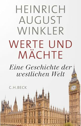 Werte und Mächte: Eine Geschichte der westlichen Welt