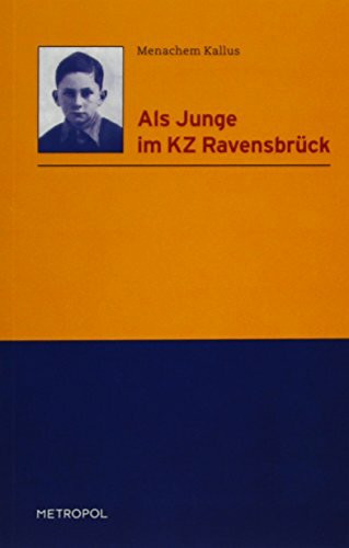 Als Junge im KZ Ravensbrück