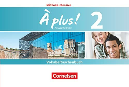 À plus ! - Französisch als 3. Fremdsprache - Ausgabe 2018 - Band 2: Vokabeltaschenbuch