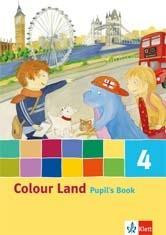 Colour Land. Für den Beginn ab Klasse 1. Pupil's Book 4. Schuljahr