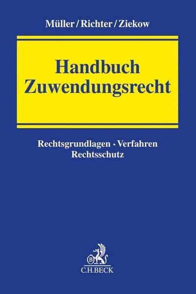 Handbuch Zuwendungsrecht: Rechtsgrundlagen, Verfahren, Rechtsschutz
