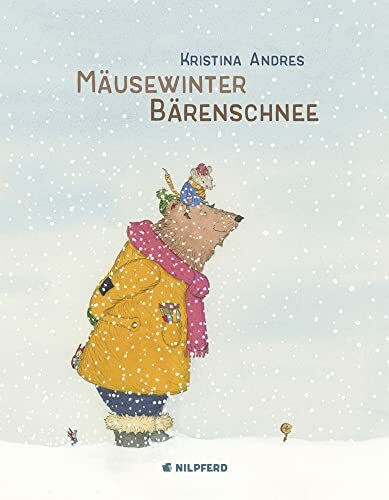 Mäusewinter - Bärenschnee (Bär und Maus)