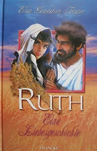 Ruth: Eine Liebesgeschichte