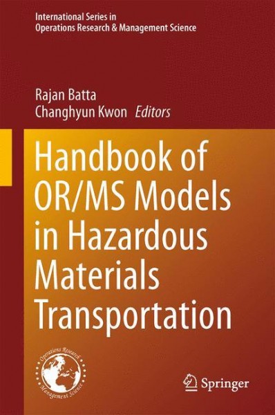 Handbook of OR/MS Models in Hazardous Materials Transportation