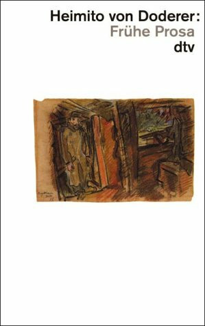 Frühe Prosa: Die sibirische Klarheit / Die Bresche / Jutta Bamberger / – Das Geheimnis des Reichs (dtv Literatur)