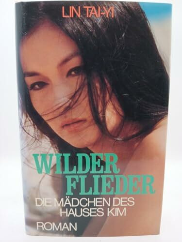 Wilder Flieder. Die Mädchen des Hauses Kim