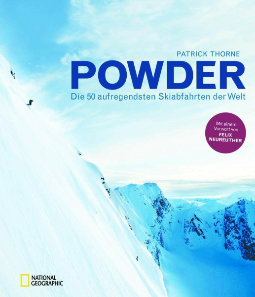 Powder: Die 50 aufregendsten Skiabfahrten der Welt