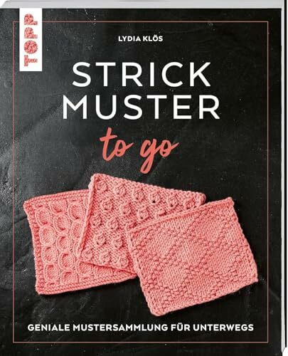 Strickmuster to go: Geniale Mustersammlung für unterwegs