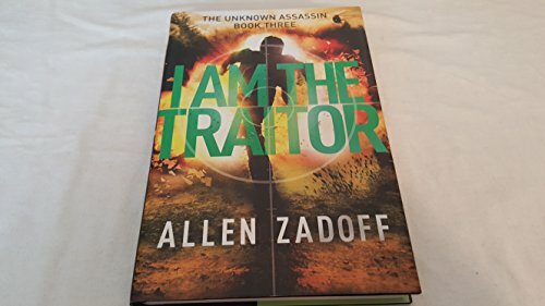 I Am the Traitor (The Unknown Assassin, 3, Band 3) I Am the Traitor (The Unknown Assassin, 3, Band 3)