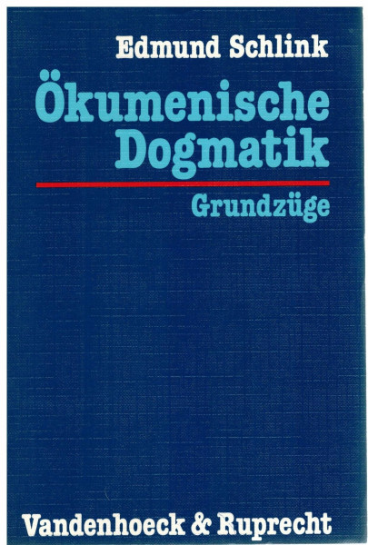 Ökumenische Dogmatik, Grundzüge [von Edmund Schlink],