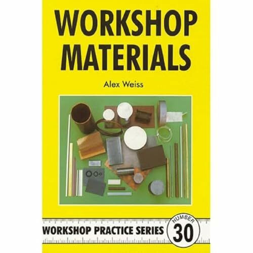 Workshop Materials (Workshop Practice Series, 30)