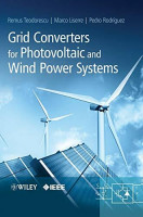 Grid Converters for Photovoltaic and Wind Power Systems (IEEE Press) Grid Converters for Photovoltaic and Wind Power Systems (IEEE Press)
