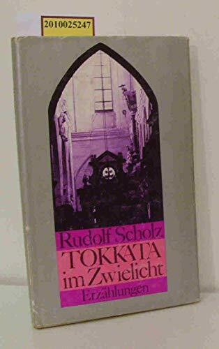 Tokkata im Zwielicht. Erzählungen
