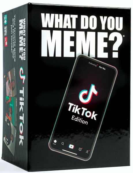 WHAT DO YOU MEME? TikTok Edition