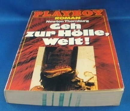 Geh zur Hölle, Welt.