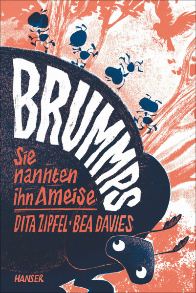Brummps: Sie nannten ihn Ameise Das Kinderbuch der Jugendliteraturpreisträgerin 2020