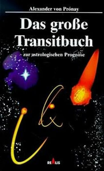 Das grosse Transitbuch: Zur astrologischen Prognose