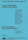 Aachener Bausachverständigentage, 1991: Fugen und Risse in Dach und Wand