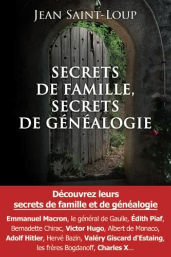 SECRETS DE FAMILLE, SECRETS DE GÉNÉALOGIE: Découvrez leurs secrets de famille et de généalogie