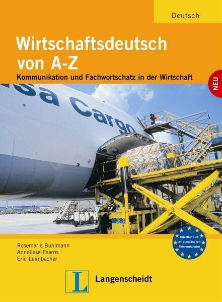 Wirtschaftsdeutsch von A bis Z - Lehr- und Arbeitsbuch (Texto)