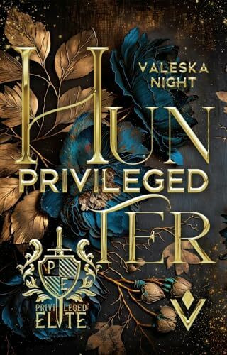 Privileged Hunter (Privileged Elite - Band 3)
