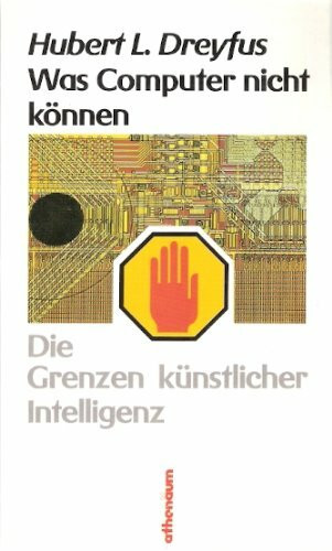 Was Computer nicht können. Die Grenzen künstlicher Intelligenz