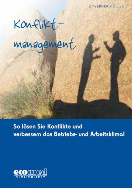 Konfliktmanagement: So lösen Sie Konflikte und verbessern das Betriebs- und Arbeitsklima!