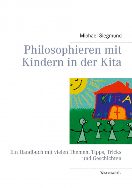 Philosophieren mit Kindern in der Kita