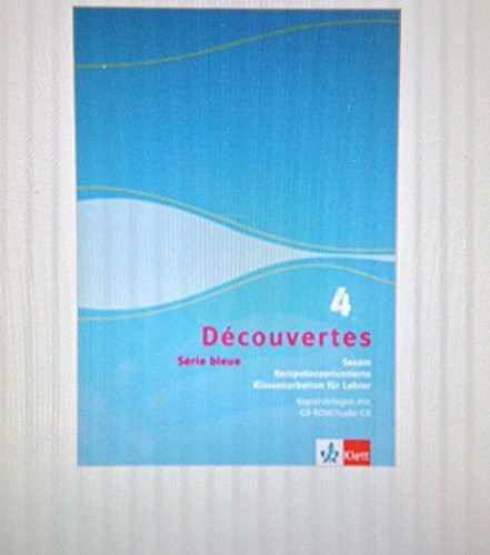 Découvertes 4 Série bleue kompetenzorientierte Klassenarbeiten