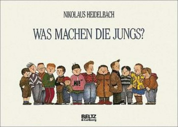 Was machen die Jungs?: Vierfarbiges Bilderbuch (Beltz & Gelberg)