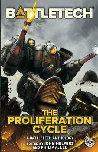 BattleTech: The Proliferation Cycle