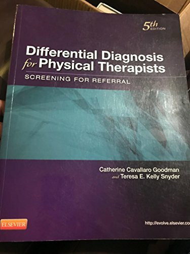 Differential Diagnosis for Physical Therapists: Screening for Referral