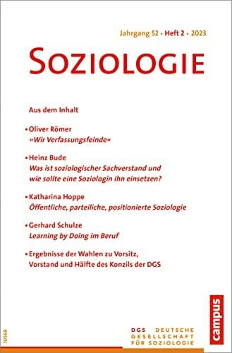 Soziologie 02/2023: Forum der Deutschen Gesellschaft für Soziologie Soziologie 02/2023: Forum der Deutschen Gesellschaft für Soziologie