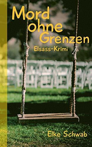 Mord ohne Grenzen: Elsass-Krimi