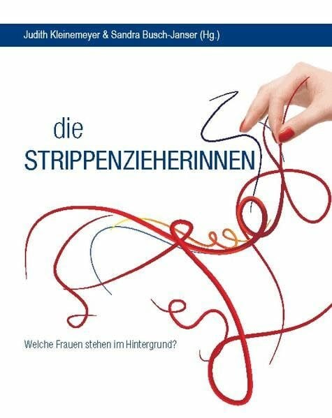 Strippenzieherinnen: Welche Frauen stehen im Hintergrund?