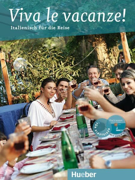 Viva le vacanze!: Italienisch für die Reise / Buch mit Audio-CD