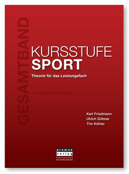 KURSSTUFE SPORT - Gesamtband: Theorie für das Leistungsfach, 2. überarbeitete Auflage