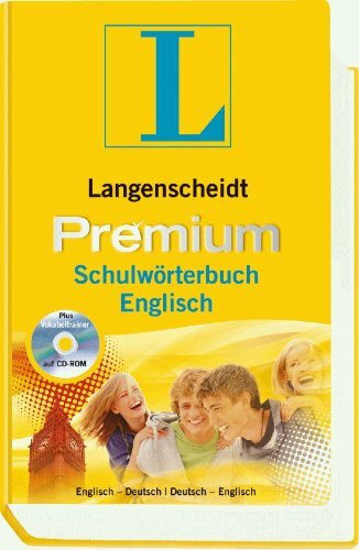 Langenscheidt Premium-Schulwörterbuch Englisch: Englisch - Deutsch / Deutsch - Englisch. Rund 130 000 Stichwörter und Wendungen