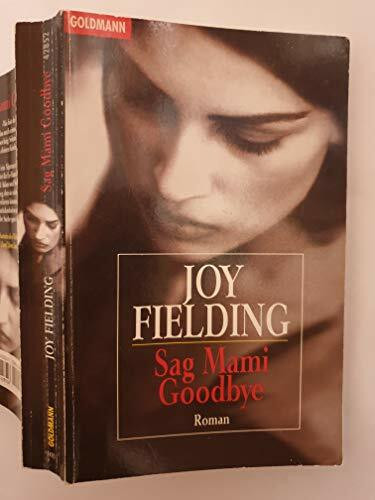 Sag Mami Good-bye: Roman