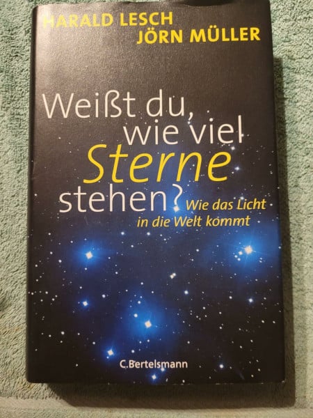 Weißt du, wie viel Sterne stehen?: Wie das Licht in die Welt kommt