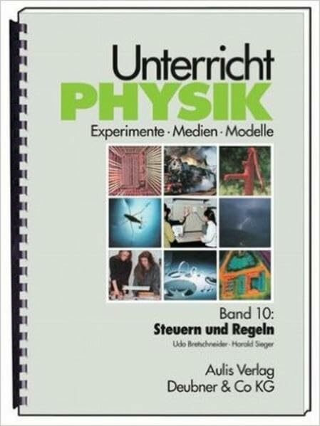 Unterricht Physik, 22 Bde., Bd.10, Steuern und Regeln