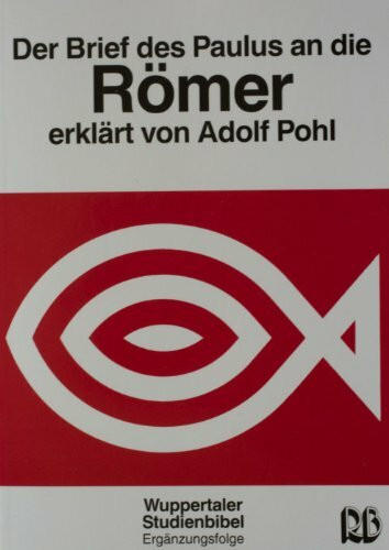 Der Brief des Paulus an die Römer (Wuppertaler Studienbibel NT)