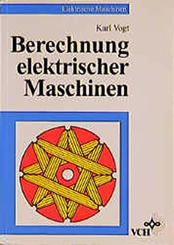 Berechnung elektrischer Maschinen (Elektrische Maschinen)