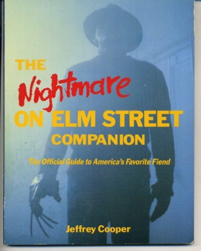 The Nightmare on Elm Street Companion: The Official Guide to America's Favorite Fiend