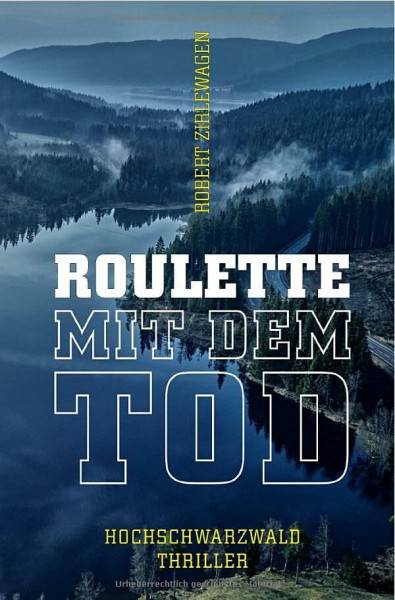 Hochschwarzwald-Thriller – Samantha und Katrin ermitteln / Roulette mit dem Tod – 3. Hochschwarzwald-Thriller: Samantha und Katrin ermitteln