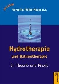 Hydrotherapie und Balneotherapie in Theorie und Praxis