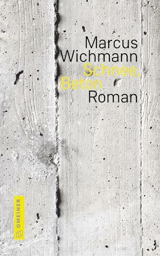 Schnee, Beton: Roman